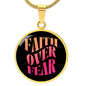Faith Over Fear Pendant Necklace