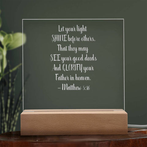 Engraved Plaque Let Your Light Shine Before Others Matthew 5:16 With LED Lighting