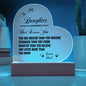 To My Daughter Encouragement Plaque Love Dad With Option Color LED Base
