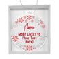 Custom Snowflake Christmas Ornament Most Likely To With Your Text