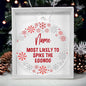 Most Likely To Spike The Eggnog Personalized Snowflake Christmas Ornament