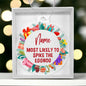 Most Likely To Spike The Eggnog Festive Personalized Christmas Ornament