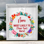 Custom Festive Christmas Ornament Most Likely To With Your Text