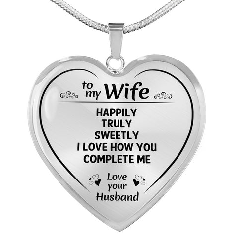 To My Wife Happily Truly Sweetly Heart Necklace