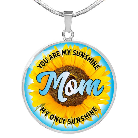 Mom You Are My Sunshine Pendant Necklace