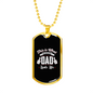 This Is What An Amazing Dad Looks Like Dog Tag