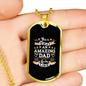 This Is What An Amazing Dad Looks Like Dog Tag