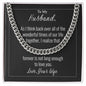 To My Husband Forever Is Not Long Enough To Love You Cuban Link Chain Necklace