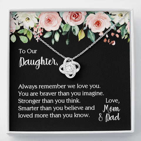 To Our Daughter You Are Braver Than You Imagine Love Knot Necklace On Message Card