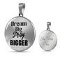 Dream Big Pray Bigger Pendant with Optional Personalized Engraving
