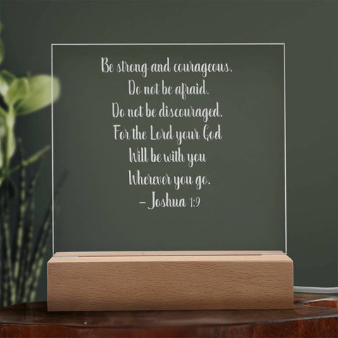 Engraved Plaque Joshua 1:9 Be Strong and Courageous, Color Changing LED
