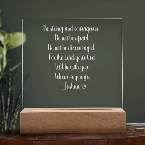 Engraved Plaque Be Strong and Courageous Joshua 1:9 With LED Lighting