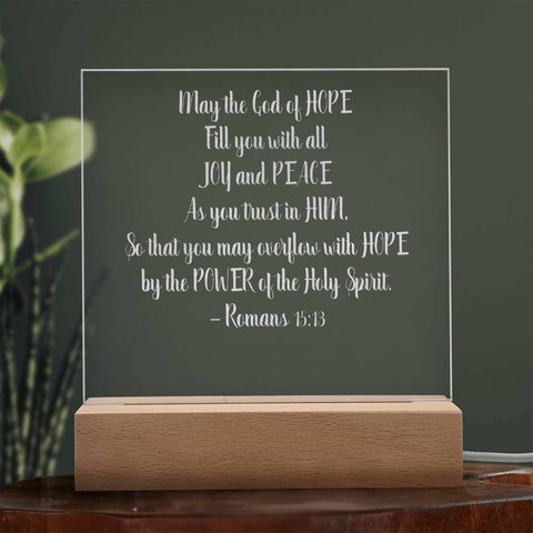 Engraved Plaque Romans 15:13 God Of Hope Fill You With Joy, Color Changing LED