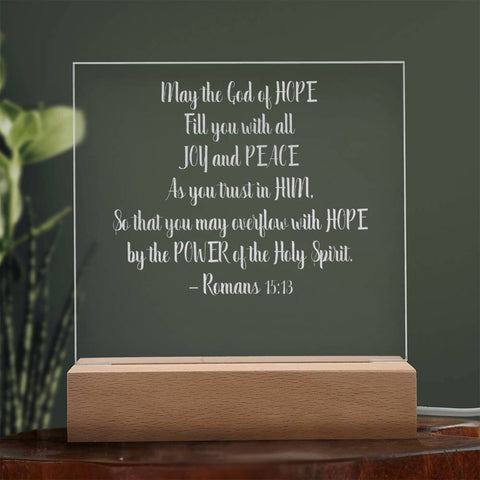 Engraved Plaque God Of Hope Fill You With Joy And Peace Romans 15:13 With LED Lighting