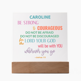 Be Strong And Courageous Personalized Joshua 1:9 Plaque