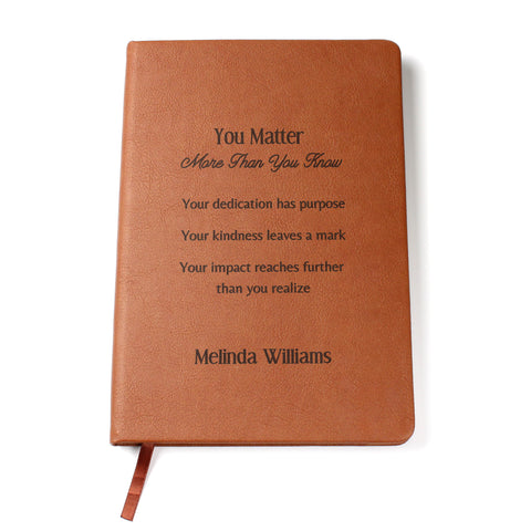 Personalized Engraved Appreciation Journal You Matter