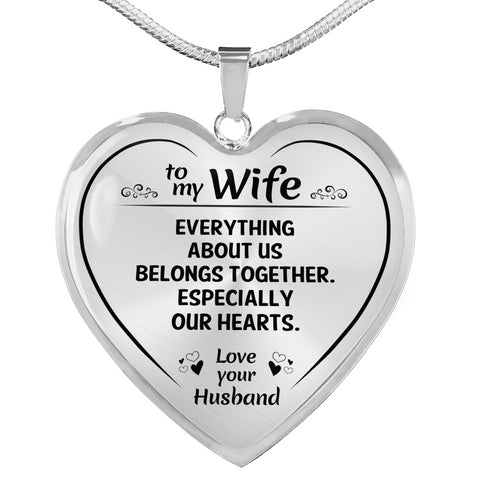 To My Wife Everything About Us Heart Necklace