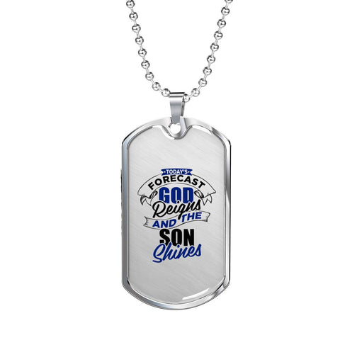 God Reigns And The Son Shines Dog Tag