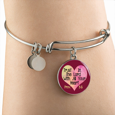 Trust In The Lord With All Your Heart Bangle Bracelet