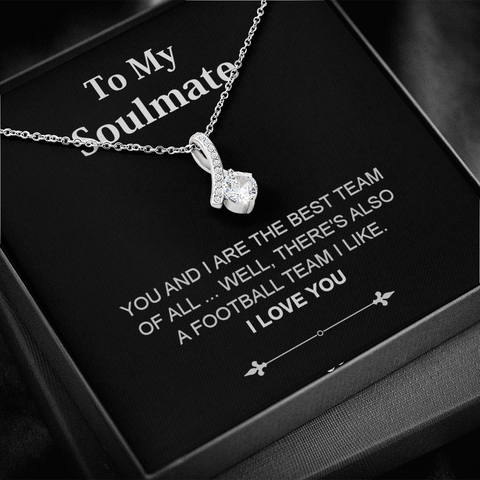 Pendant Necklace On Message Card To My Soulmate You And I Are Best Team Football Funny